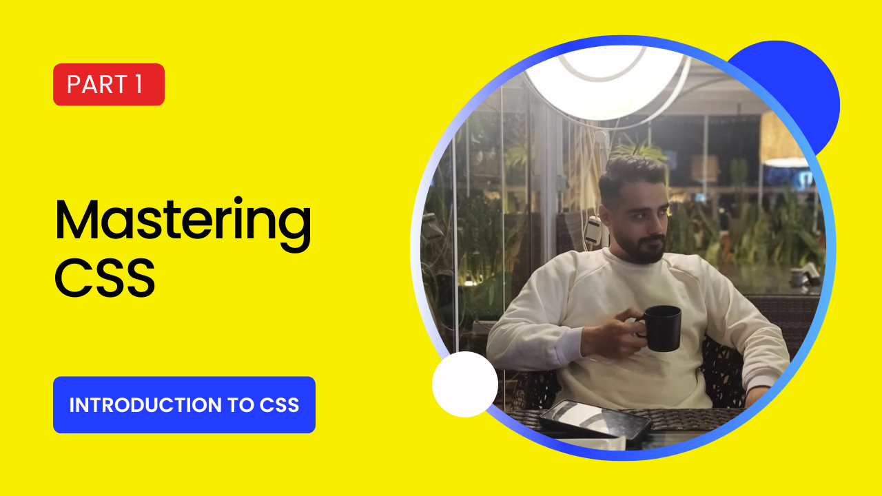 Mastering CSS part 1: Introduction to CSS